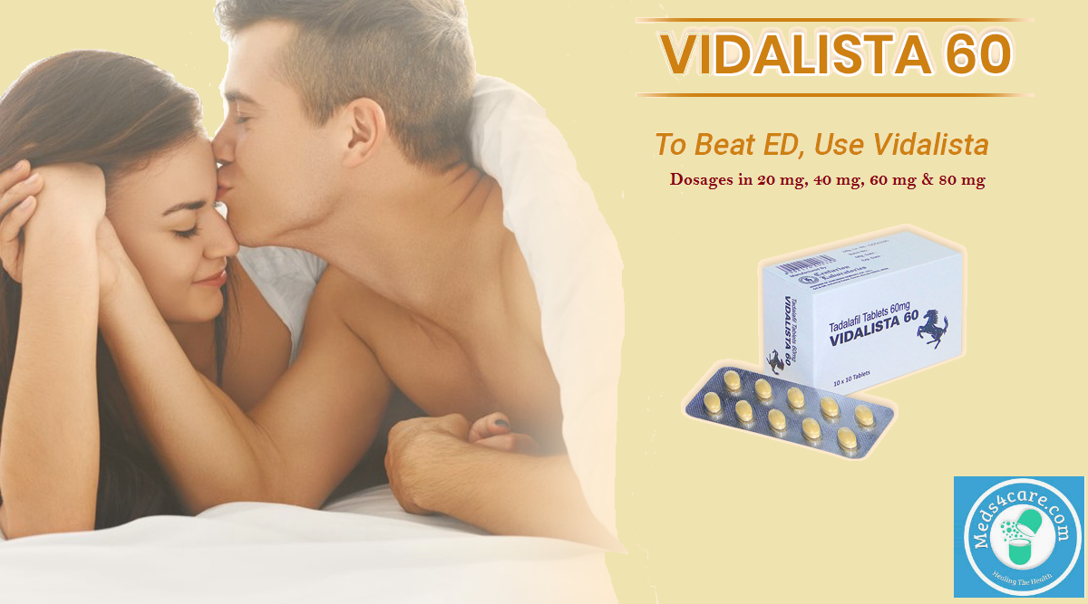 Treat ED and regain your Sexual Prowess with Vidalista 20